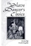 slave dancer's choice: a play for youth audiences