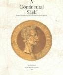 A Continental Shelf: Books across Europe from Ptolemy to Don Quixote