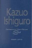 Kazuo Ishiguro (Contemporary World Writers)