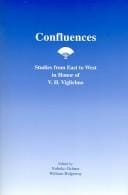 Confluences: Studies From East To West In Honor Of V.H. Viglielmo (Literary Studies East and West)