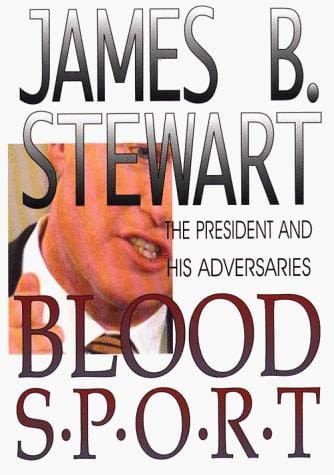 Blood sport: the President and his adversaries