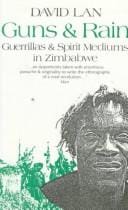 Guns & rain: guerrillas & spirit mediums in Zimbabwe