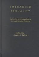 Embracing Sexuality-Authority and experience in the Catholic Church