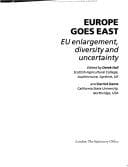 Europe goes East: EU enlargement, diversity and uncertainty