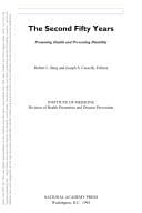 The Second Fifty Years: Promoting Health and Preventing Disability