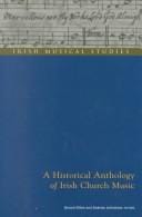 A Historical Anthology of Irish Church Music (Irish Musical Studies)