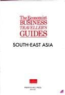 South East Asia (Economist Business Traveller's Guide)