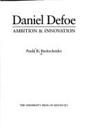 Daniel Defoe: ambition & innovation