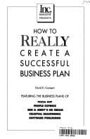 Inc. magazine presents how to really create a successful business plan: featuring the business plans of Pizza Hut, People Express, Ben & Jerry's Ice Cream, Celestial Seasonings, Software Publishing