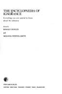 The encyclopaedia of ignorance: everything you always wanted to know about the unknown