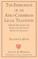 The emergence of an Afro-Caribbean legal tradition: gender relations and family courts in Kingston, Jamaica