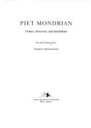Piet Mondrian: Color, Structure And Symbolism