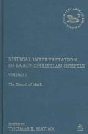 Biblical interpretation in early Christian Gospels.