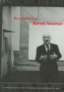 Reconsidering Barnett Newman: A Symposium at the Philadelphia Museum of Art