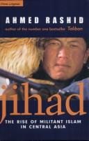 Jihad: the rise of militant Islam in central Asia.