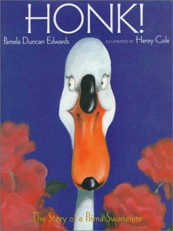 Honk!: The Story of a Prima Swanerina