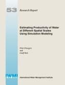 Estimating productivity of water at different spatial scales using simulation modeling