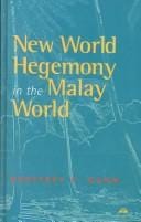 New world hegemony in the Malay world