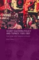 Soviet Eastern policy and Turkey, 1920-1991: Soviet foreign policy, Turkey and communism