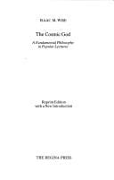 cosmic God: a fundamental philosophy in popular lectures.
