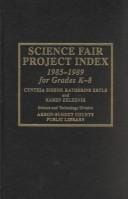 Science fair project index, 1985-1989
