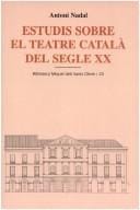 Estudis sobre el teatre català del segle XX