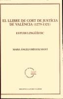 Llibre de Cort de Justícia de València, 1279-1321: estudi lingüístic
