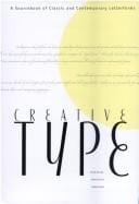 Creative type: a sourcebook of classic and contemporary letterforms
