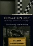 symmetrical family: a study of work and leisure in the London region