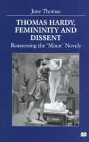 Thomas Hardy, femininity and dissent: reassessing the minor novels
