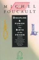 Discipline and Punish: The Birth of the Prison