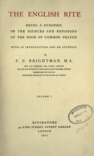 English rite: being a synopsis of the sources and revisions of the Book of Common Prayer