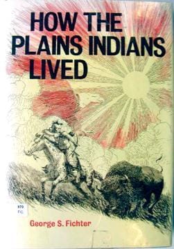 How the Plains Indians lived