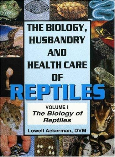 Biology of Reptiles Vol. 1 (Biology Husbandry and Health Care of Reptiles)