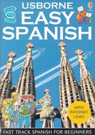 Easy Spanish Internet-Linked: Fast Track Spanish for Beginners (Easy Languages)