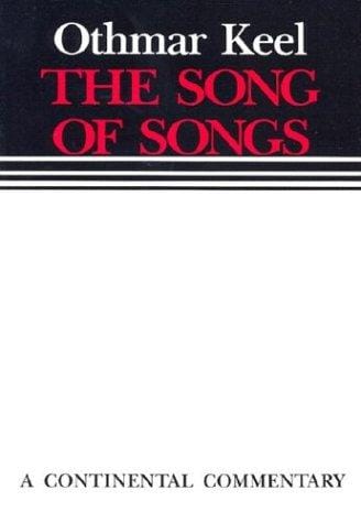 The Song of Songs: A Continental Commentary (Continental Commentaries)
