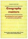Geography matters: simulating the local impacts of national social policies