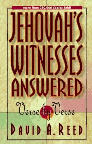 Jehovahs Witnesses Answered Verse by Verse
