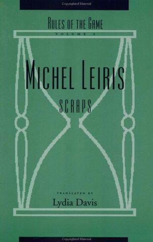 The Rules of the Game: Scraps (Leiris, Michel, Regle Du Jeu. 2.)