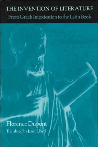 The invention of literature: from Greek intoxication to the Latin book