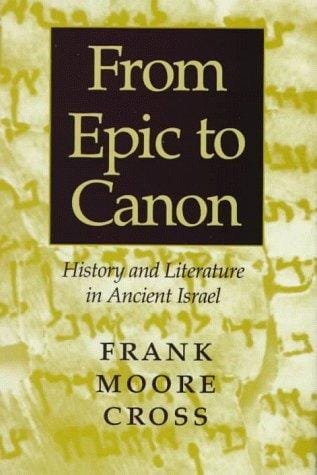 From Epic to Canon: History and Literature in Ancient Israel