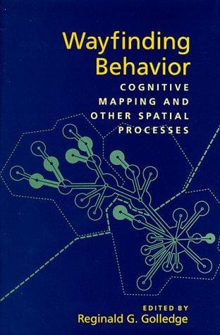 Wayfinding Behavior: Cognitive Mapping and Other Spatial Processes