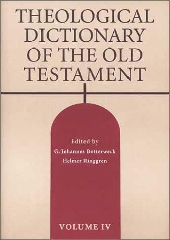 Theological Dictionary of the Old Testament, Vol. 4