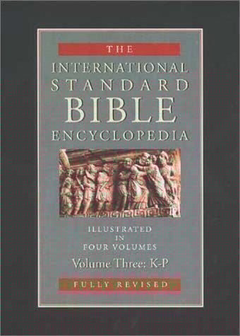 International Standard Bible Encyclopedia: K-P (International Standard Bible Encyclopedia (Wbeerdmans))