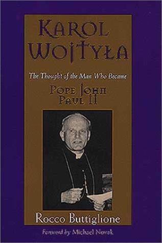Karol Wojtyła: the thought of the man who became Pope John Paul II