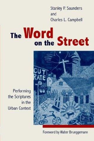 The Word on the Street: Performing the Scriptures in the Urban Context