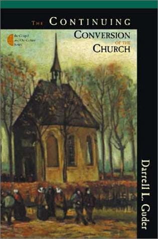 The continuing conversion of the church