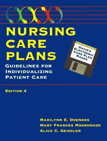 Nursing care plans: guidelines for individualizing patient care