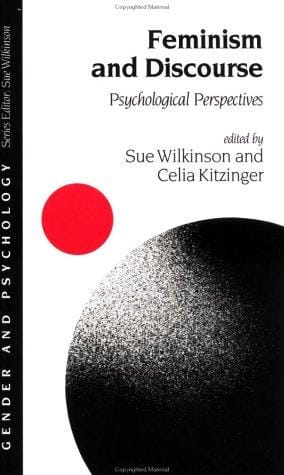 Feminism and Discourse: Psychological Perspectives (Gender and Psychology series)