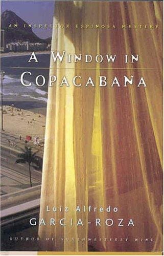 A Window in Copacabana: An Inspector Espinosa Mystery (Inspector Espinoza Mysteries)